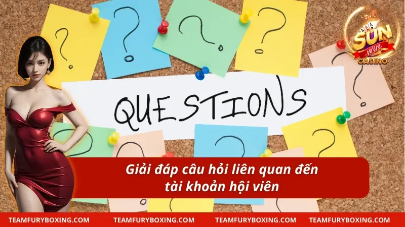 Câu Hỏi Thường Gặp SUNWIN Tổng Hợp Hướng Dẫn Chi Tiết 11 Câu hỏi thường gặp đối với tài khoản cá cược của hội viên