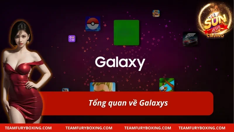 Galaxsys: Nhà Cung Cấp Sản Phẩm Cá Cược Tốc Độ Cao 5 Đôi nét nổi bật về nhà phát hành game cá cược Galaxys